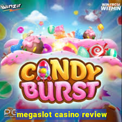 megaslot casino review